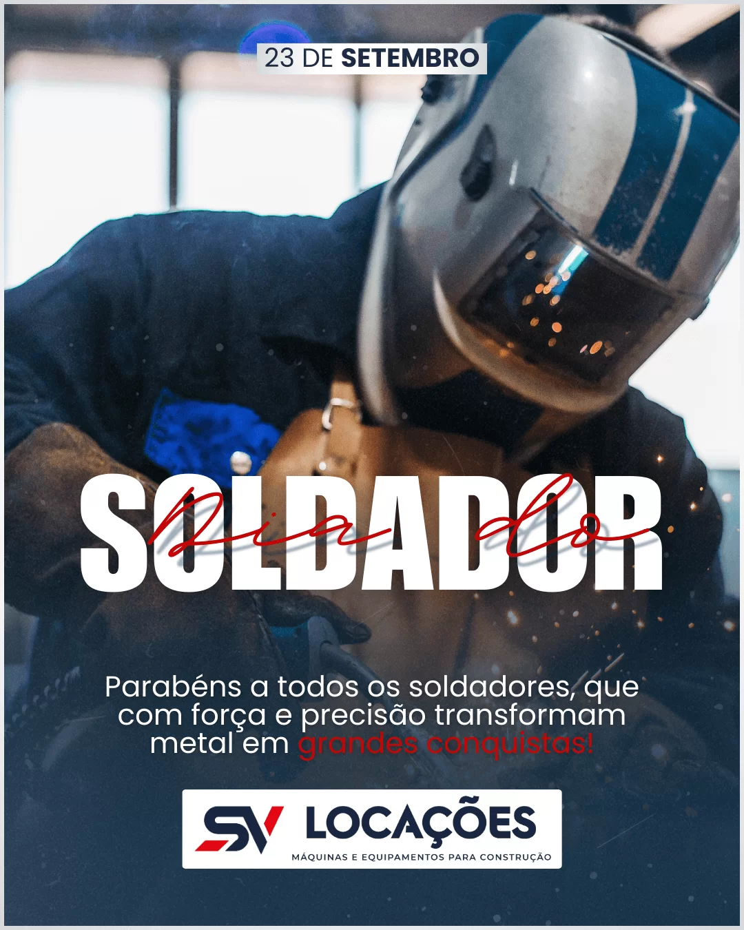 Sv locações - Dia do Soldador