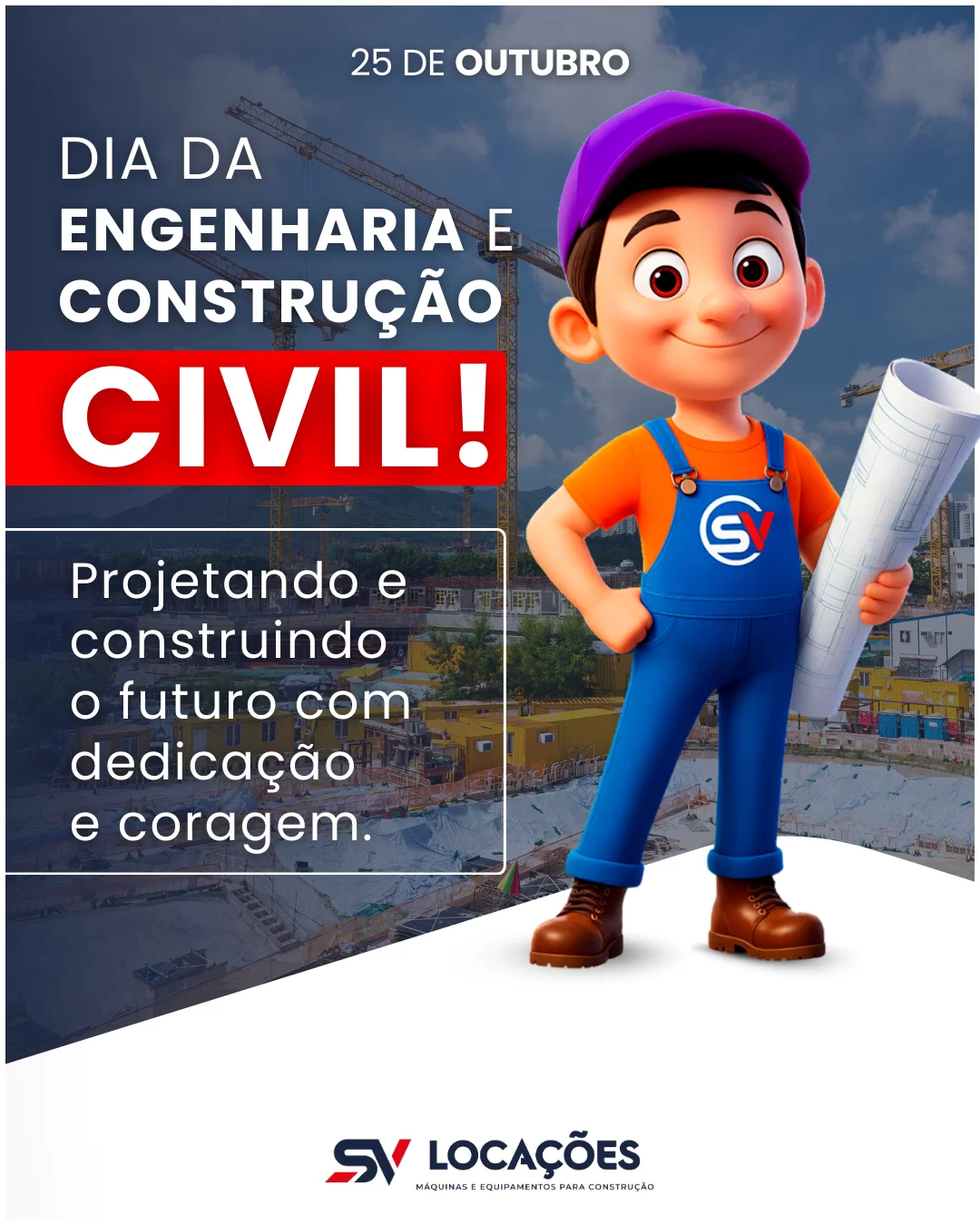 Sv Locações - Dia da Engenharia e Construção